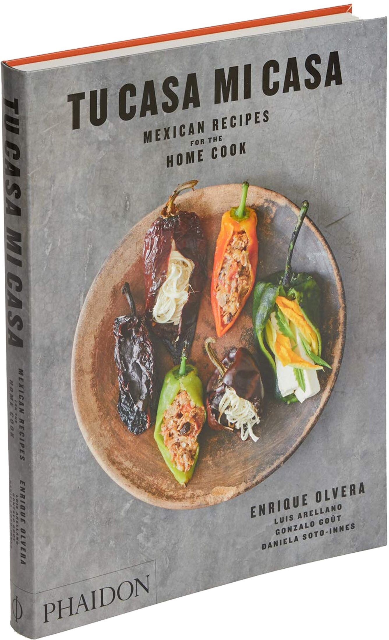 Phaidon Press Tu Casa Mi Casa Mexican Recipes for the Home Cook