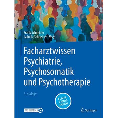 Facharztwissen Psychiatrie, Psychosomatik und Psychotherapie, Set von Isabella Schneider, Springer Berlin, 978-3-662-70667-1