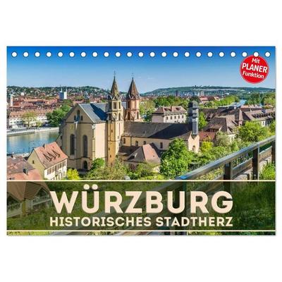 WÜRZBURG Historisches Stadtherz (Tischkalender 2027 DIN A5 quer), CALVENDO Monatskalender
