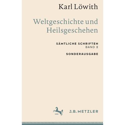 Karl Löwith: Weltgeschichte und Heilsgeschehen, Taschenbuch von Karl Löwith, Springer Berlin, 978-3-662-65930-4