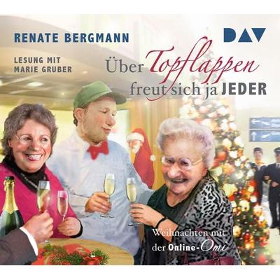 Über Topflappen freut sich ja jeder. Weihnachten mit der Online-Omi - Renate Bergmann, CD, 9783862316489
