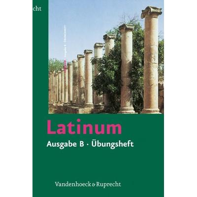Latinum, Ausgabe B, Übungsheft, Taschenbuch von Helmut Schlüter,Kurt Steinicke,Ursula Blank-Sangmeister, Vandenhoeck + Ruprecht, 978-3-525-71036-4