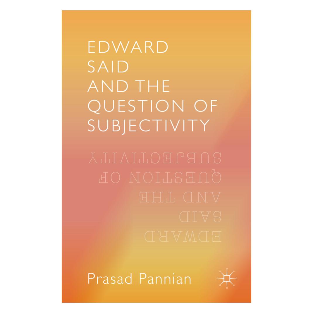 Springer Edward Said and the Question of Subjectivity (Englisch, Softcover, Pannian Prasad) (55807534)