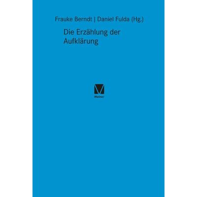 Die Erzählung der Aufklärung, Gebundene Ausgabe von , Meiner, F, 978-3-7873-4111-5