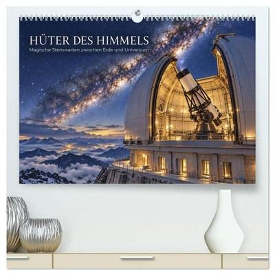 Hüter des Himmels - Magische Sternwarten zwischen Erde und Universum (hochwertiger Premium Wandkalender 2027 DIN A2 quer), Kunstdruck in Hochglanz