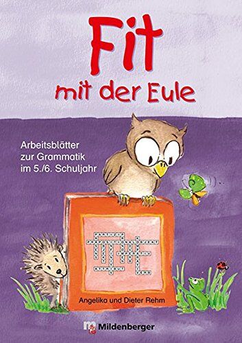 Angelika Rehm - Fit mit der Eule: Arbeitsblätter zur Grammatik im 5./6. Schuljahr - Preis vom 12.10.2026 11:37:12 h