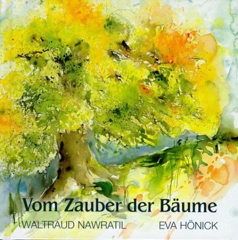 Waltraud Nawratil - Vom Zauber der Bäume - Preis vom 17.10.2026 19:25:27 h
