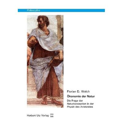 Ökonomie der Natur, Taschenbuch von Florian D. Walch, Utz, Herbert, 978-3-8316-8167-9