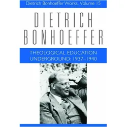Theological Education Underground, Sachbücher von Victoria J. Barnett, Claudia D. Bergmann, Scott A. Moore, Dietrich Bonhoeffer, Peter Frick
