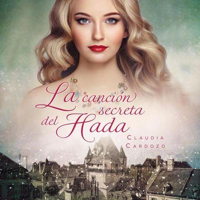La canción secreta del hada - Claudia Cardozo, Audio, 9789152167175
