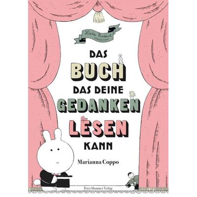 Das Buch, das deine Gedanken lesen kann, Gebundene Ausgabe von Marianna Coppo, Peter Hammer Verlag, 978-3-7795-0746-8