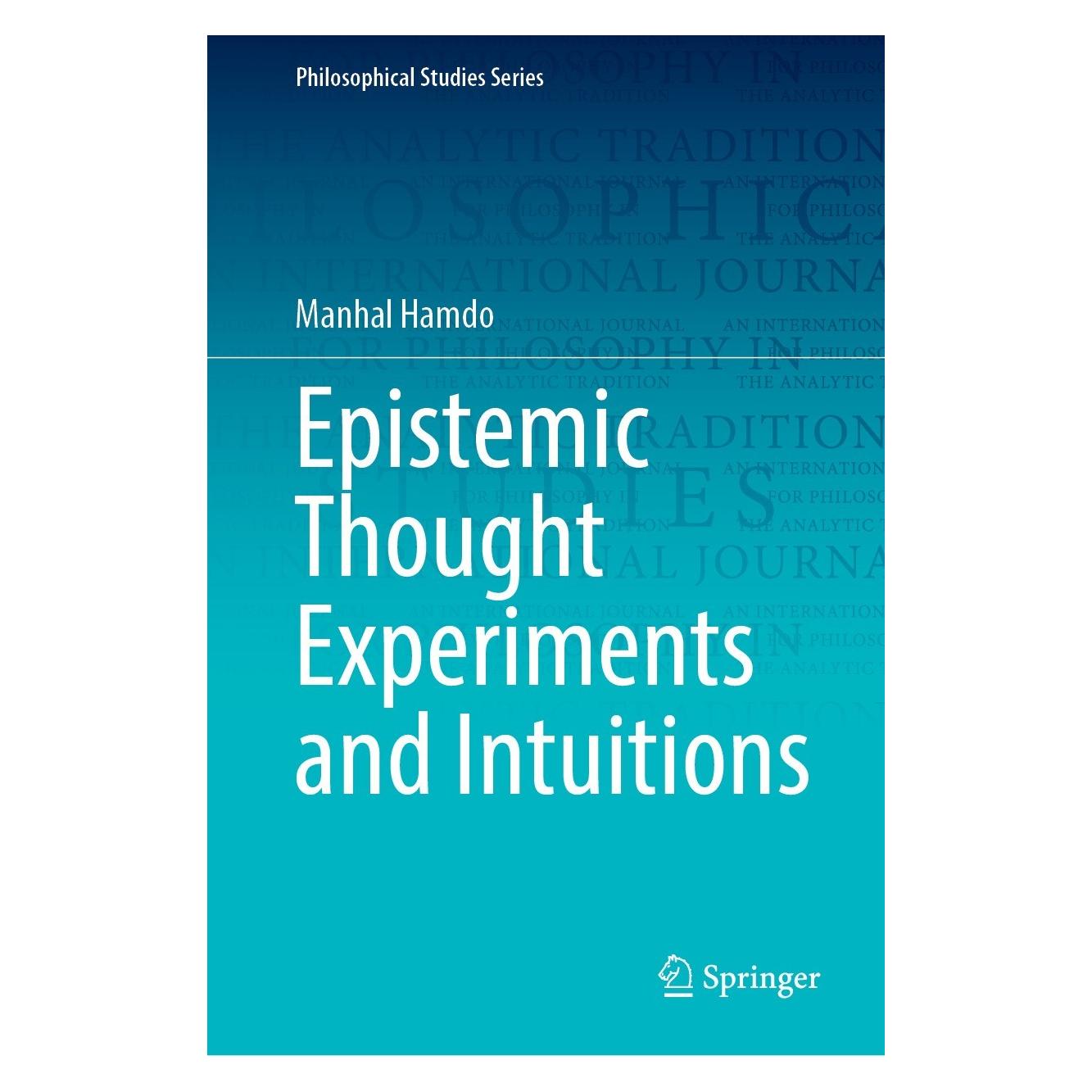 Springer Epistemic Thought Experiments and Intuitions (Englisch, Hardcover, Manhal Hamdo) (9783031334795)