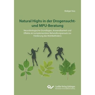Natural Highs in der Drogensucht- und MPU-Beratung, Taschenbuch von Rödiger Voss, Cuvillier Verlag, 978-3-689-52989-5