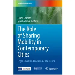 The Role of Sharing Mobility in Contemporary Cities, Fachbücher von Guido Smorto, Ignazio Vinci