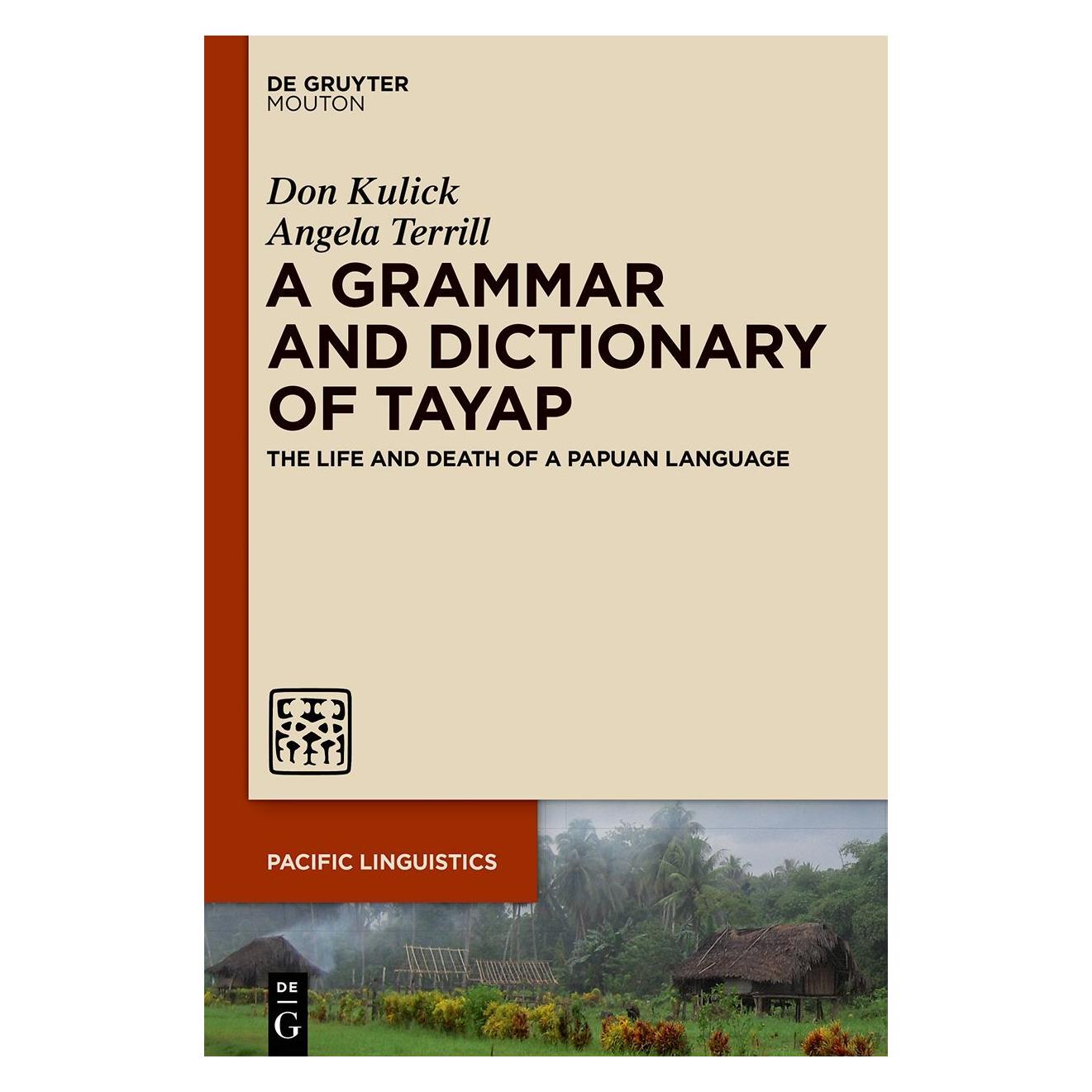 De Gruyter A Grammar and Dictionary of Tayap (Englisch, Softcover, Angela Terrill, Don Kulick) (56201404)
