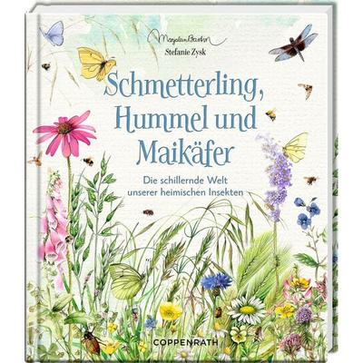 Schmetterling, Hummel und Maikäfer, Gebundene Ausgabe von Stefanie Zysk, Coppenrath, 978-3-649-64473-6