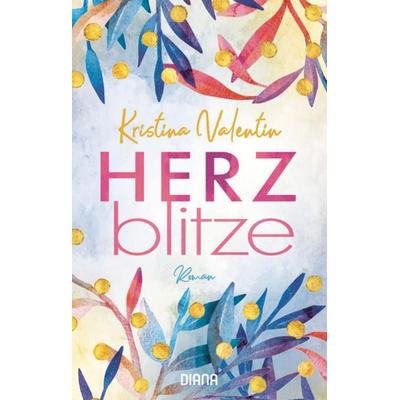 Herzblitze, Taschenbuch von Kristina Valentin, Diana