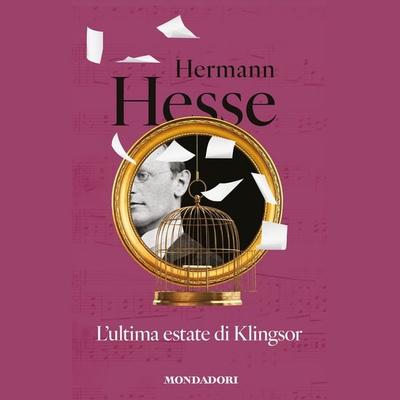L'ultima estate di Klingsor - Hermann Hesse, Audio, 9788852165788