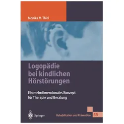Logopädie bei kindlichen Hörstörungen, Fachbücher von Monika Thiel