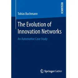 The Evolution of Innovation Networks, Fachbücher von Tobias Buchmann