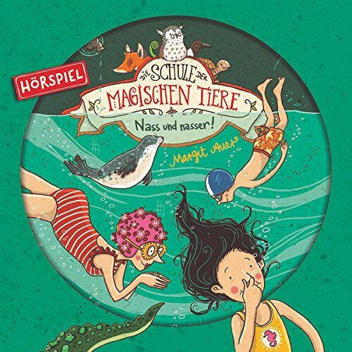 Die Schule der magischen Tiere - 06: Nass und Nasser (Hörspiel) - Preis vom 16.10.2026 11:41:07 h