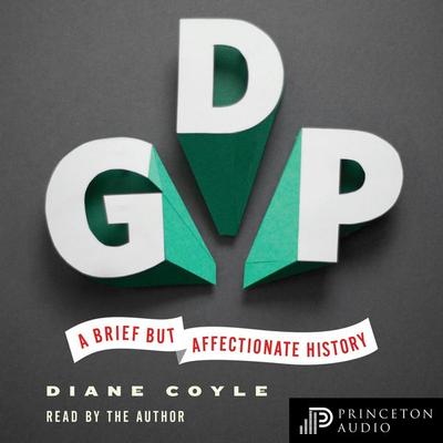 GDP - Diane Coyle, Audio, 9780691212951