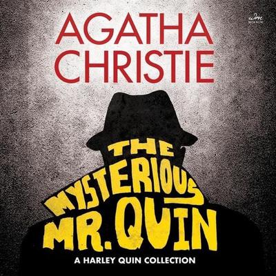 The Mysterious Mr. Quin - Agatha Christie, CD, 9781504764087