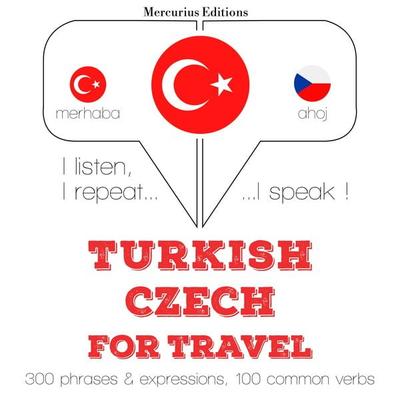 Türkçe - Çekçe: Seyahat için - JM Gardner, Audio, 9782821132979