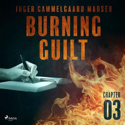 Burning Guilt - Chapter 3 - Inger Gammelgaard Madsen, Audio, 9788726625479
