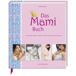 Das Mami Buch, Ratgeber von Katja Kessler