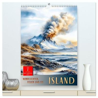Island - Nordlichter, Feuer und Eis (hochwertiger Premium Wandkalender 2027 DIN A2 hoch), Kunstdruck in Hochglanz