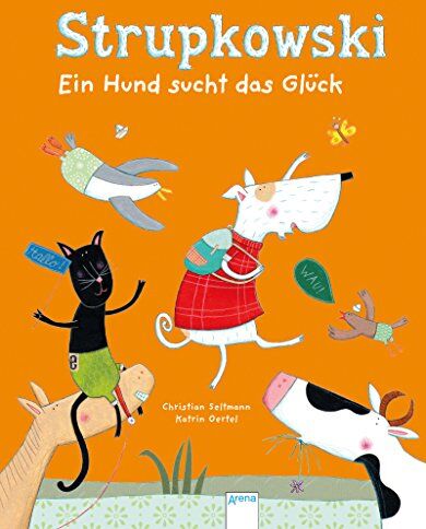 Christian Seltmann - Strupkowski. Ein Hund sucht das Glück - Preis vom 15.10.2026 23:06:25 h