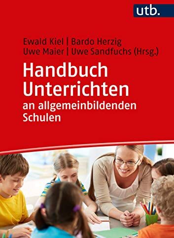 Ewald Kiel - Handbuch Unterrichten an allgemeinbildenden Schulen - Preis vom 17.10.2026 19:25:27 h