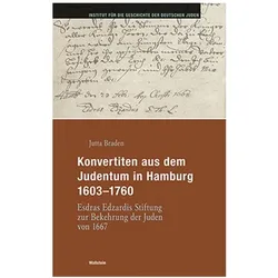 Konvertiten aus dem Judentum in Hamburg 1603-1760, Fachbücher von Jutta Braden