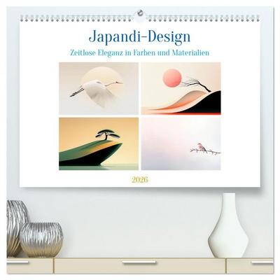 Japandi-Design (hochwertiger Premium Wandkalender 2026 DIN A2 quer), Kunstdruck in Hochglanz