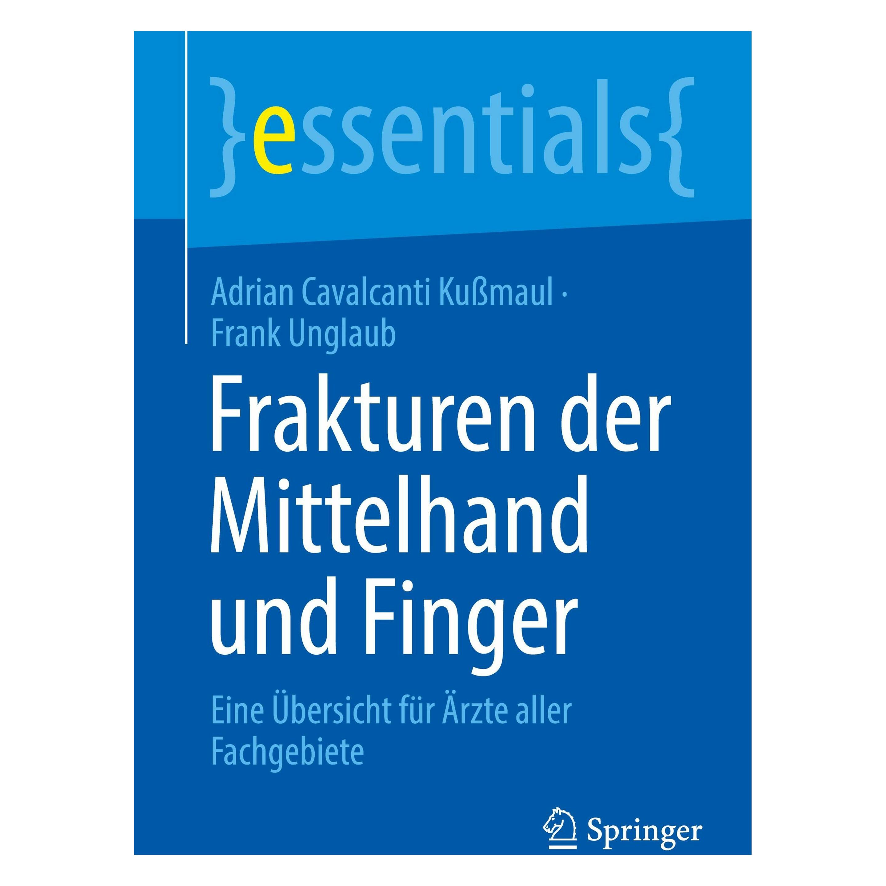Springer Cavalcanti Kussmaul:Frakturen der Mittel (Deutsch, Softcover, Adrian Cavalcanti Kussmaul, Frank Unglaub) (46296170)