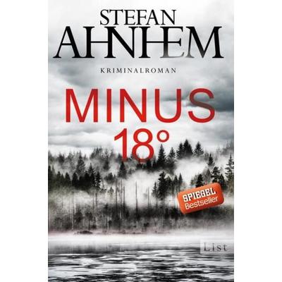 Minus 18 Grad / Kommissar Fabian Risk Bd.3, Taschenbuch von Stefan Ahnhem, List Verlag