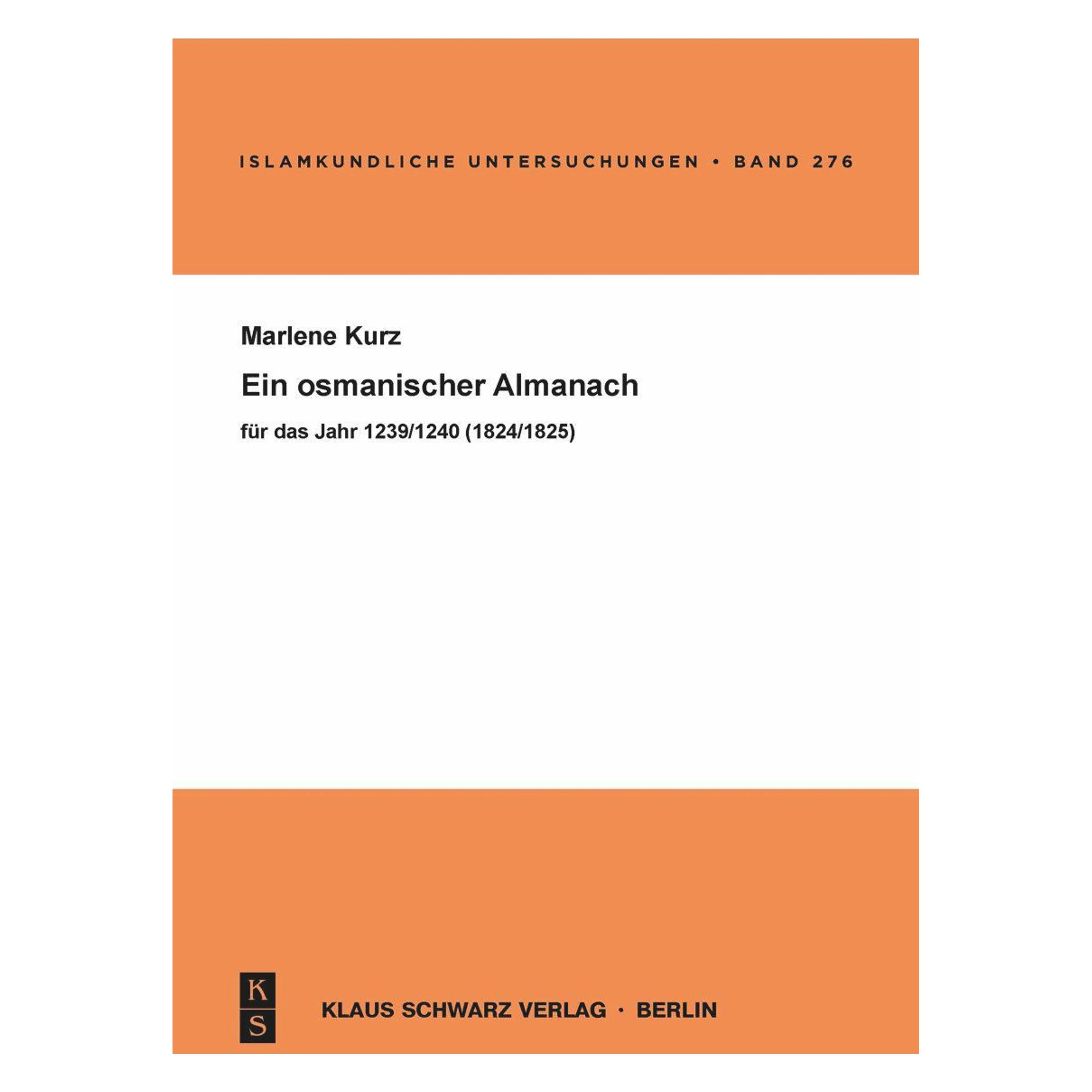 De Gruyter Ein osmanischer Almanach für das Jahr 1239/1825 (Deutsch, Softcover, Marlene Kurz) (57093030)