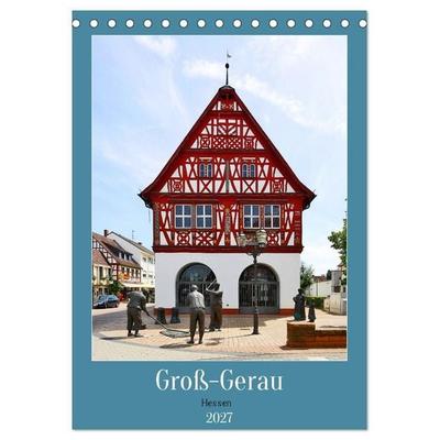 Groß-Gerau Hessen (Tischkalender 2027 DIN A5 hoch), CALVENDO Monatskalender