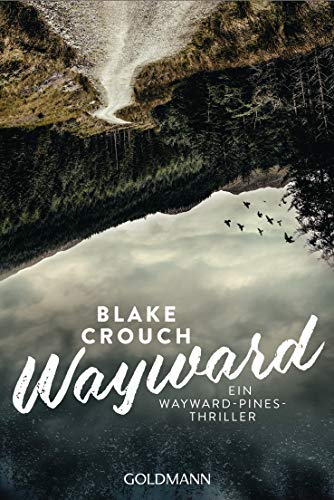 Blake Crouch - Wayward: Ein Wayward-Pines-Thriller 2 - Preis vom 09.10.2026 07:28:09 h