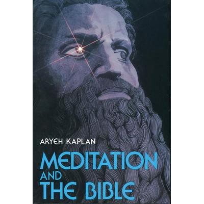 Meditation and the Bible, Taschenbuch von Aryeh Kaplan, Simon & Schuster Uk, 978-0-87728-617-2