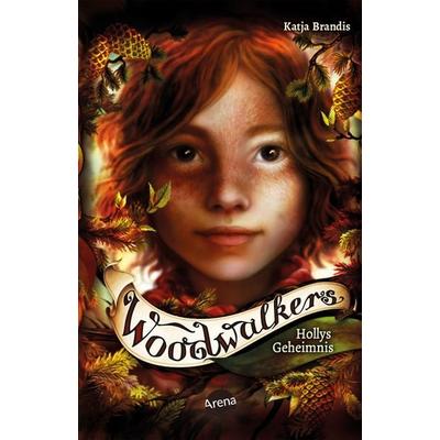 Woodwalkers (3). Hollys Geheimnis, Taschenbuch von Katja Brandis, Arena