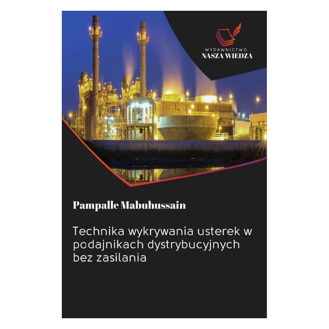 Wiedza Powszechna Technika wykrywania usterek w podajnikach dystrybucyjnych bez zasilania (Polnisch, Softcover, Pampalle Mabuhussain) (56827995)