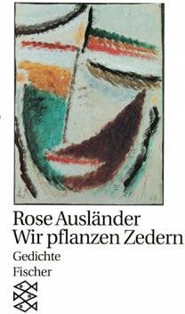 Rose Ausländer - Wir pflanzen Zedern: Gedichte 1957 - 1969: Gedichte. (Lyrik) - Preis vom 11.10.2026 15:43:13 h
