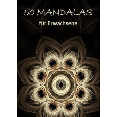 50 Mandala Ornamente: Malbuch für Erwachsene mit entspannenden und inspirierenden Designs, Taschenbuch von Mirjam Gämperli, Epubli, 978-3-7565-3475-3