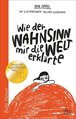 Dita Zipfel - Wie der Wahnsinn mir die Welt erklärte (Reihe Hanser) - Preis vom 11.10.2026 03:10:56 h