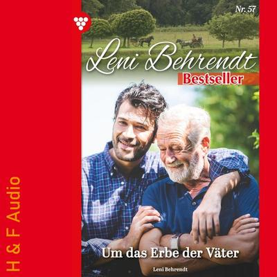 Um das Erbe der Väter - Leni Behrendt, Audio, 9783965199712