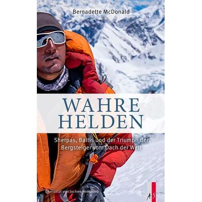 Wahre Helden, Taschenbuch von Bernadette McDonald, As Verlag, 978-3-03913-054-2