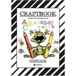 Tredition Craftbook - Basteln - Geschichten Scribbeln - Lernen - Malen - Spielen - Tricks & Tipps