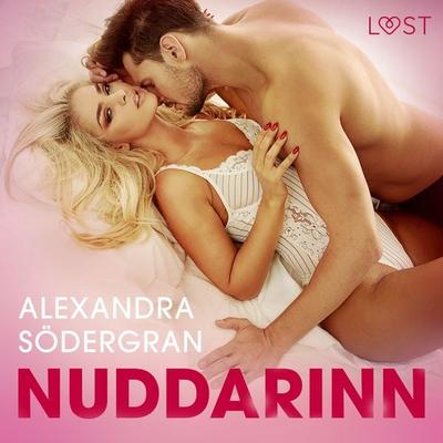 Nuddarinn - Erótísk smásaga - Alexandra Södergran, Audio, 9788726995879